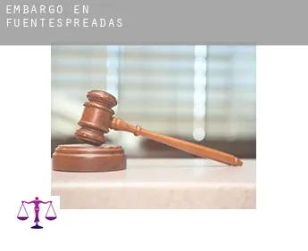 Embargo en  Fuentespreadas