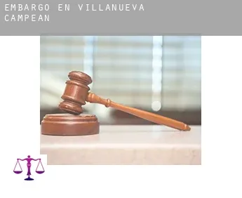 Embargo en  Villanueva de Campeán