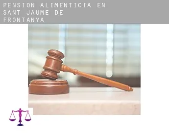 Pensión alimenticia en  Sant Jaume de Frontanyà