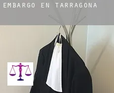 Embargo en Tarragona