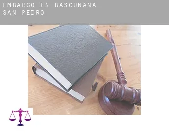 Embargo en  Bascuñana de San Pedro