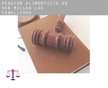 Pensión alimenticia en  San Millán de los Caballeros
