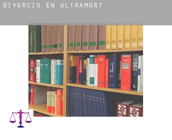 Divorcio en  Ultramort