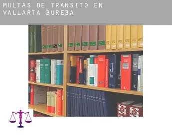 Multas de tránsito en  Vallarta de Bureba
