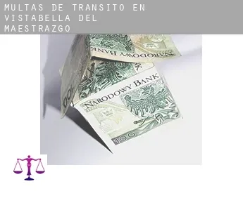 Multas de tránsito en  Vistabella del Maestrazgo
