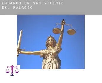 Embargo en  San Vicente del Palacio