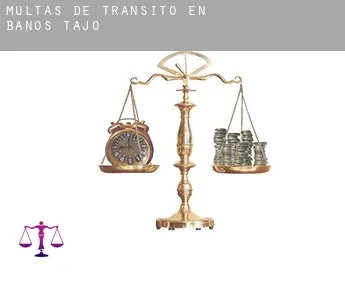 Multas de tránsito en  Baños de Tajo