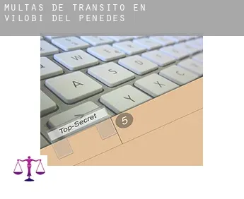 Multas de tránsito en  Vilobí del Penedès