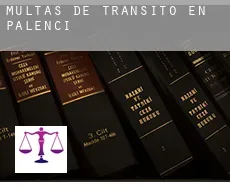 Multas de tránsito en Palencia