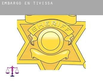 Embargo en  Tivissa