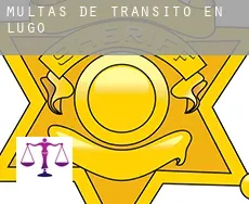 Multas de tránsito en  Lugo