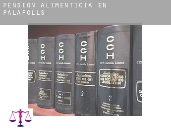 Pensión alimenticia en  Palafolls