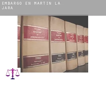 Embargo en  Martín de la Jara