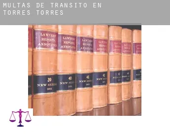 Multas de tránsito en  Torres Torres