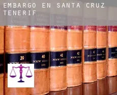 Embargo en Santa Cruz de Tenerife
