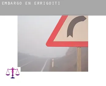 Embargo en  Errigoiti