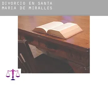 Divorcio en  Santa Maria de Miralles