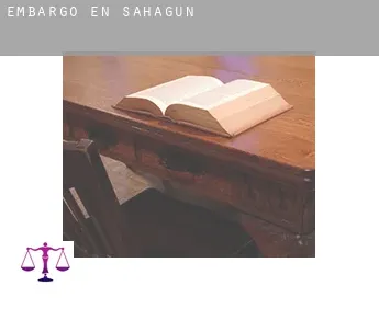 Embargo en  Sahagún