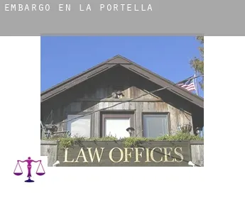 Embargo en  la Portella