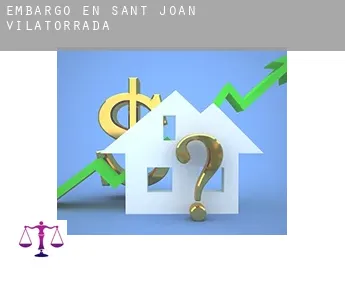 Embargo en  Sant Joan de Vilatorrada