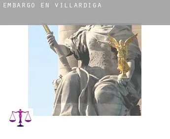 Embargo en  Villárdiga