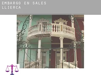 Embargo en  Sales de Llierca