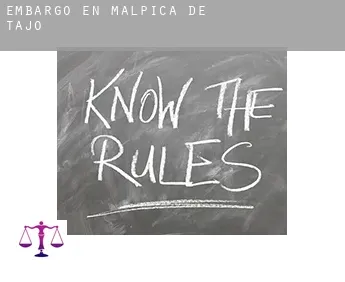 Embargo en  Malpica de Tajo