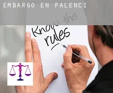 Embargo en Palencia