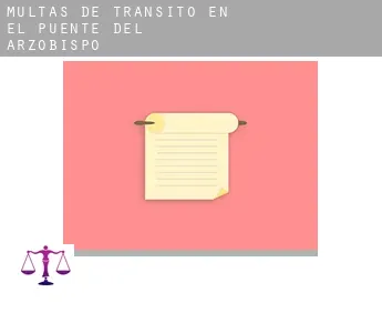Multas de tránsito en  El Puente del Arzobispo