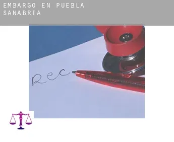 Embargo en  Puebla de Sanabria