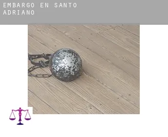 Embargo en  Santo Adriano