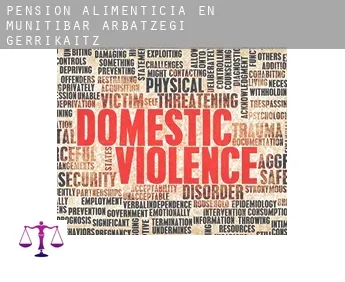 Pensión alimenticia en  Munitibar-Arbatzegi Gerrikaitz-